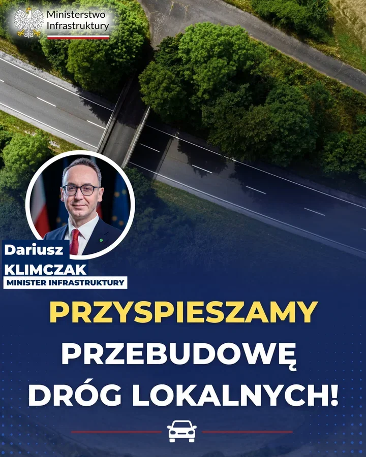 Grafika Ministerstwa Infrastruktury z wizerunkiem ministra Dariusza Klimczaka i hasłem o przyspieszeniu przebudowy dróg lokalnych, w tle widok z lotu ptaka na d