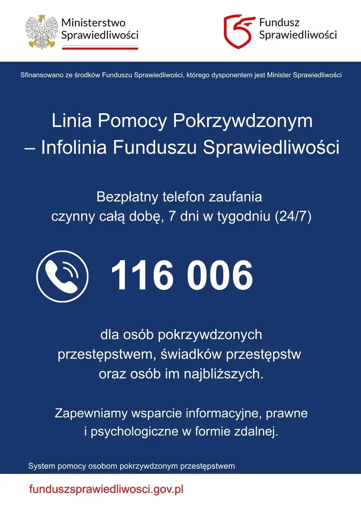 Plakat informacyjny Ministerstwa Sprawiedliwości i Funduszu Sprawiedliwości z numerem bezpłatnej infolinii 116 006 dla osób pokrzywdzonych przestępstwem.