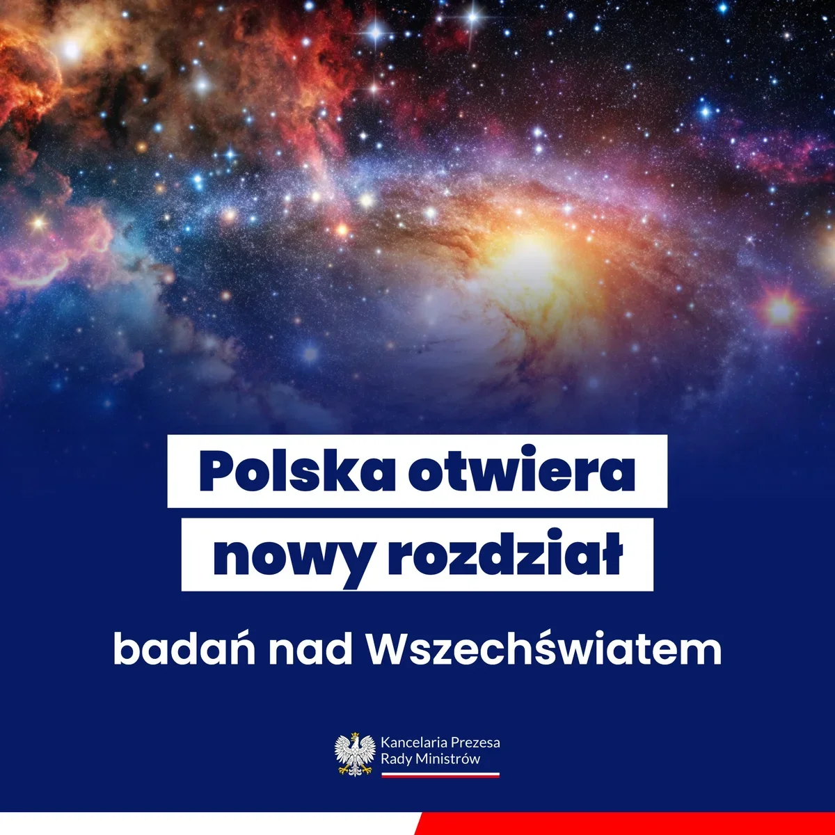 Grafika informacyjna Kancelarii Prezesa Rady Ministrów ogłaszająca nowy etap polskich badań kosmicznych nad Wszechświatem.
