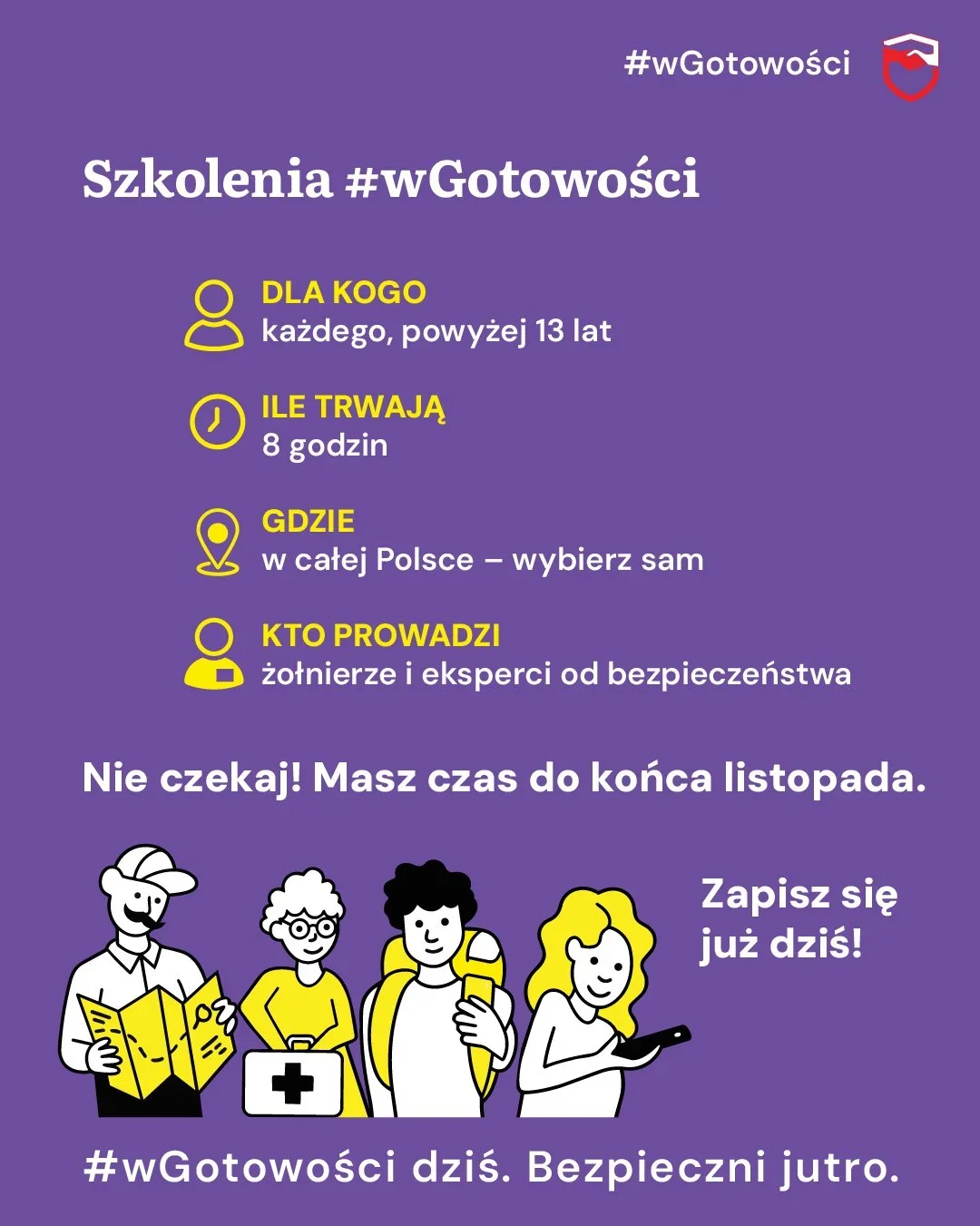 Plakat informacyjny promujący ogólnopolskie szkolenia bezpieczeństwa #wGotowosci, prowadzone przez żołnierzy i ekspertów, skierowane do osób powyżej 13 lat.