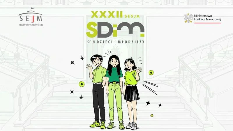 Grafika promująca XXXII sesję Sejmu Dzieci i Młodzieży, z logotypami Sejmu RP i Ministerstwa Edukacji Narodowej oraz rysunkowymi postaciami młodych ludzi na tle