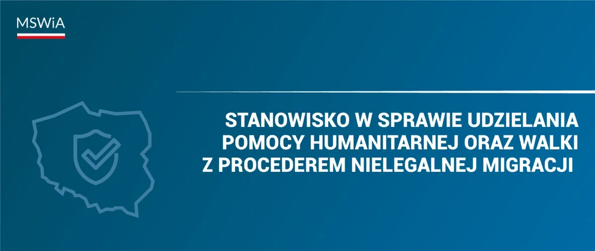 Grafika Ministerstwa Spraw Wewnętrznych i Administracji z komunikatem stanowiska w sprawie pomocy humanitarnej i walki z nielegalną migracją.