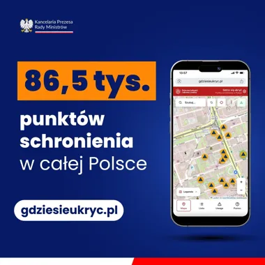 Grafika informacyjna Kancelarii Prezesa Rady Ministrów promująca stronę gdziesieukryc.pl, na której zaznaczono 86,5 tys. punktów schronienia w Polsce.