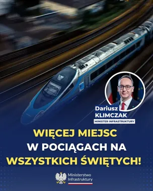 Grafika Ministerstwa Infrastruktury z pędzącym pociągiem Pendolino i portretem ministra, informująca o zwiększonej liczbie miejsc w pociągach na Wszystkich Świę