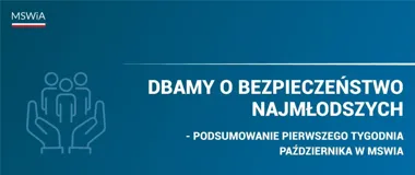 Grafika Ministerstwa Spraw Wewnętrznych i Administracji z hasłem o bezpieczeństwie najmłodszych oraz podsumowaniem pierwszego tygodnia października.